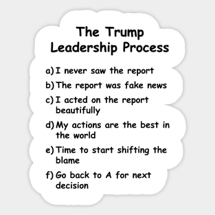 Trump leadership process Sticker